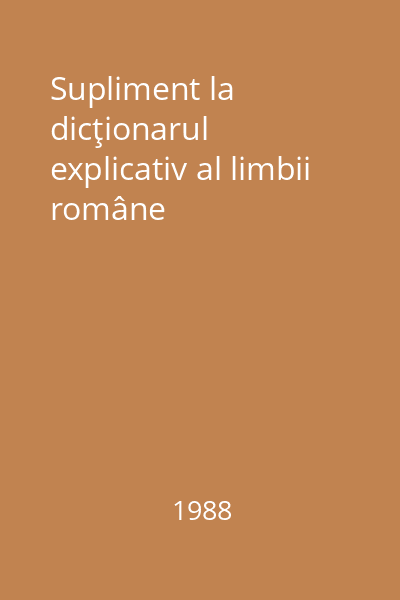 Supliment la dicţionarul explicativ al limbii române