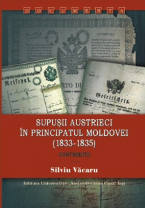 Supuşii austrieci în Principatul Moldovei : (1833-1835)