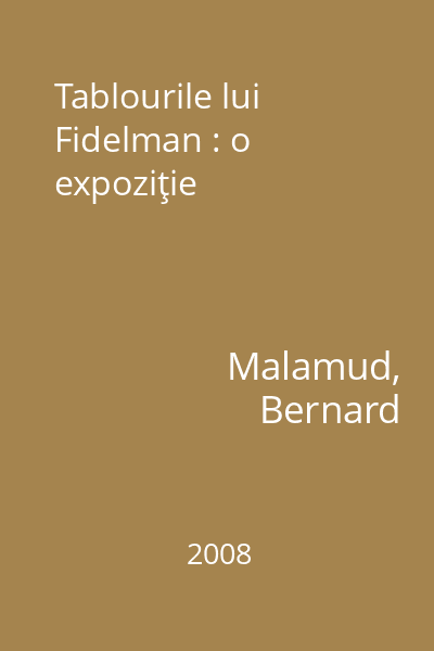 Tablourile lui Fidelman : o expoziţie