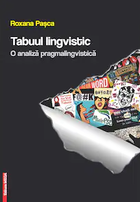 Tabuul lingvistic : o analiză pragmalingvistică
