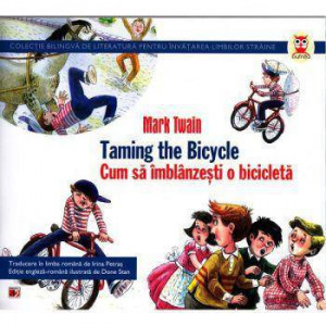 Taming the bicycle = Cum să îmblânzeşti o bicicletă