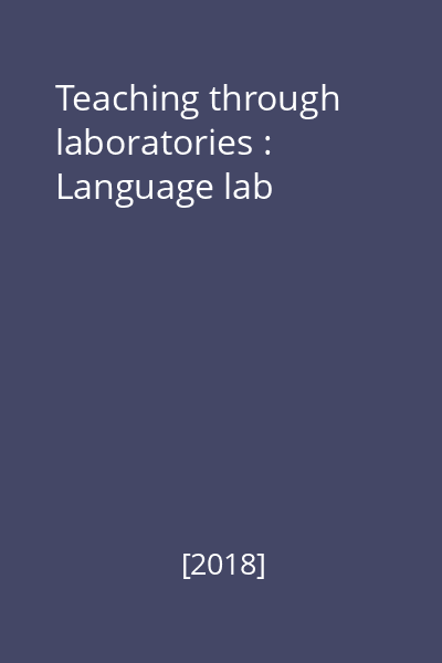 Teaching through laboratories : Language lab