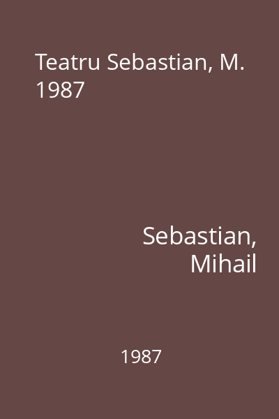 Teatru Sebastian, M. 1987