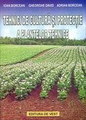 Tehnici de cultură şi protecţie a plantelor tehnice : oleaginoase, textile, tuberculifere, rădăcinoase, tutun, hamei
