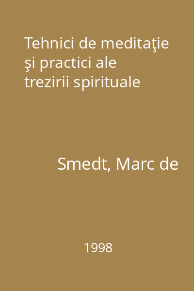 Tehnici de meditaţie şi practici ale trezirii spirituale