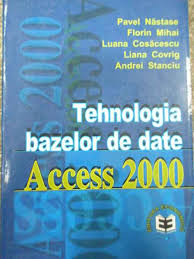 Tehnologia bazelor de date : Access 2000