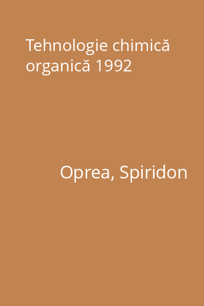 Tehnologie chimică organică 1992