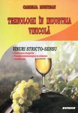 Tehnologii în industria vinicolă : vinuri stricto-sensu