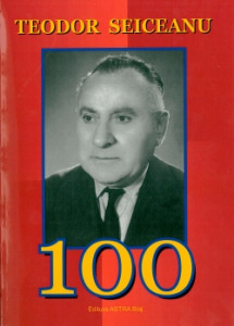 Teodor Seiceanu : 100