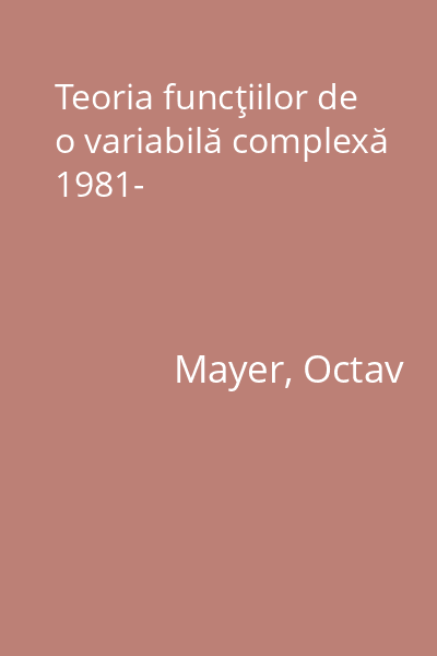 Teoria funcţiilor de o variabilă complexă 1981-