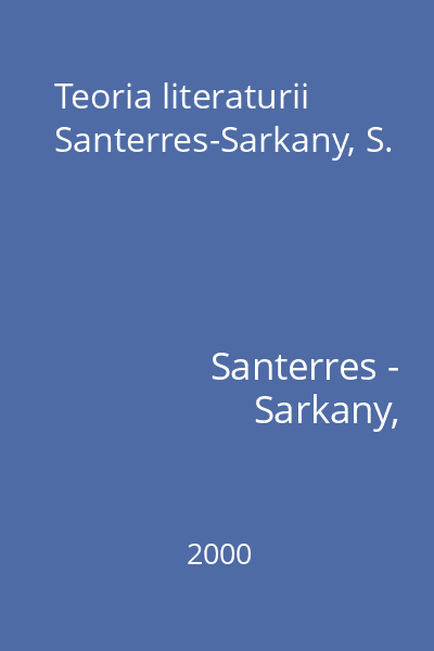 Teoria literaturii Santerres-Sarkany, S.