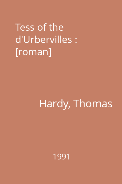 Tess of the d'Urbervilles : [roman]