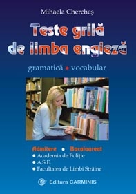 Teste grilă de limba engleză : gramatică, vocabular
