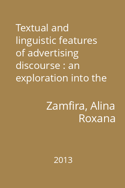 Textual and linguistic features of advertising discourse : an exploration into the language of commercial advertising in women's magazines