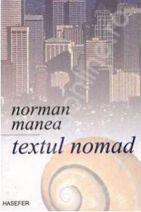 Textul nomad : (Casa melcului, II)