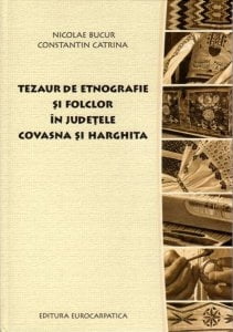 Tezaur de etnografie şi folclor în judeţele Covasna şi Harghita