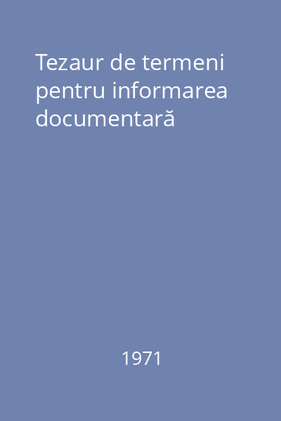 Tezaur de termeni pentru informarea documentară