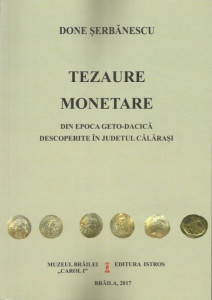 Tezaure monetare din epoca geto-dacică descoperite în judeţul Călăraşi