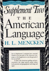 The american language : an inquiry into the development of english in the United States Vol. 2