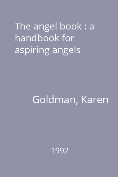 The angel book : a handbook for aspiring angels