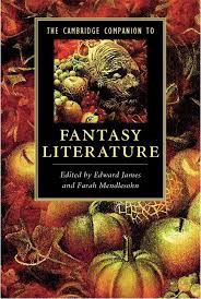 The Cambridge companion to fantasy literature