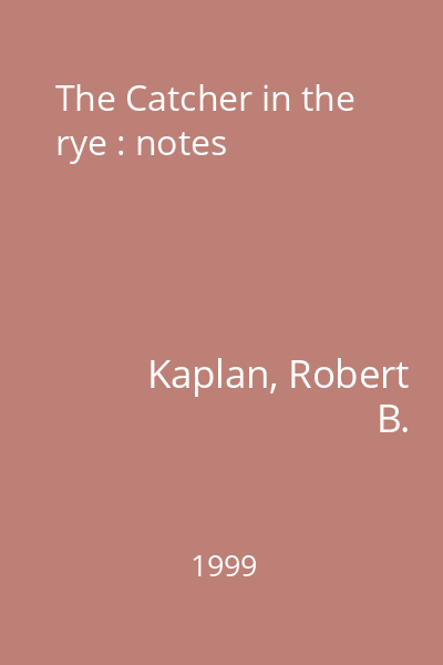 The Catcher in the rye : notes