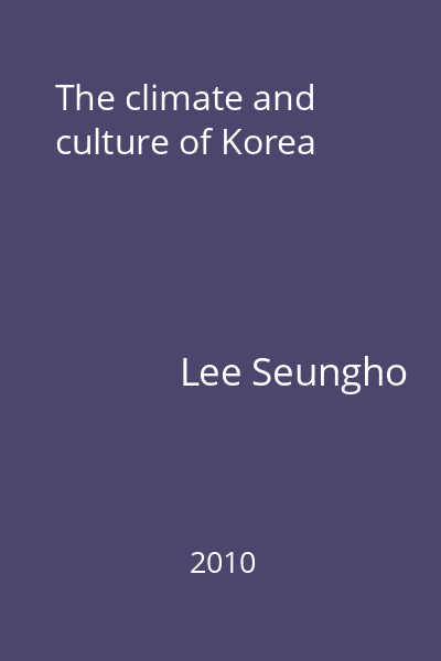 The climate and culture of Korea