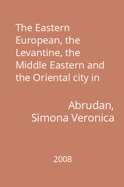 The Eastern European, the Levantine, the Middle Eastern and the Oriental city in post-world war two British fiction