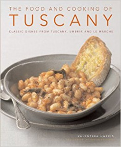 The food and cooking of Tuscany : 65 classic dishes from Tuscany, Umbria and Le Marche