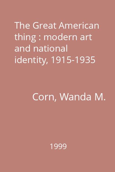 The Great American thing : modern art and national identity, 1915-1935