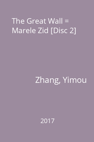 The Great Wall = Marele Zid [Disc 2]