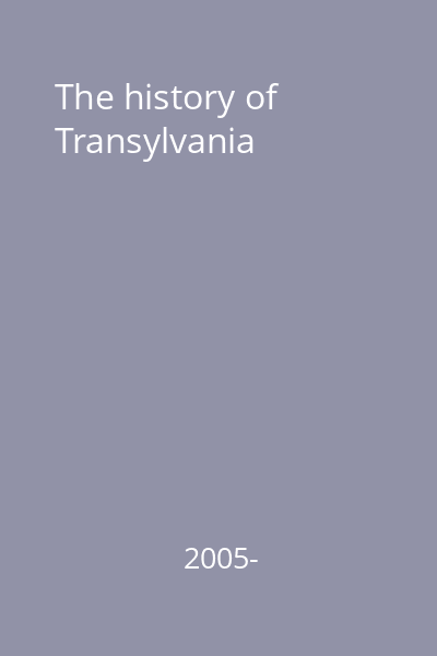 The history of Transylvania