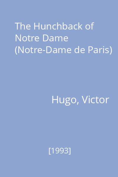 The Hunchback of Notre Dame (Notre-Dame de Paris)