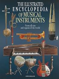 The illustrated encyclopedia of musical instruments : from all eras and regions of the world