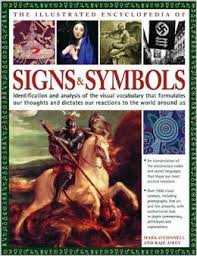 The illustrated encyclopedia of signs & symbols
