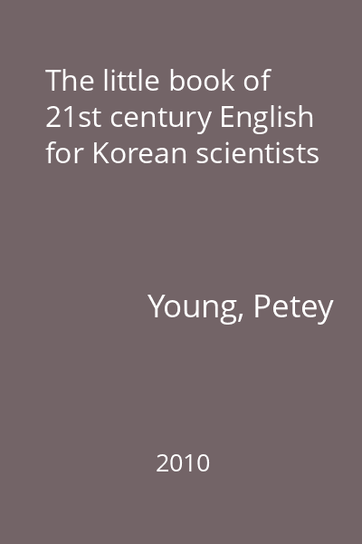 The little book of 21st century English for Korean scientists