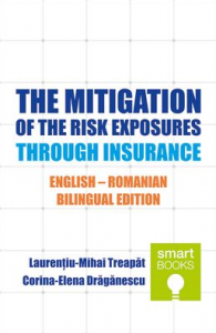 The mitigation of the risk exposures through insurance = Atenuarea expunerilor la risc prin asigurare