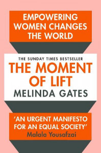 The moment of lift : empowering women changes the world