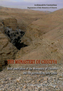 The monastery of Chozeva : brief description of the Monastery of Chozeva and the surrounding holy lands