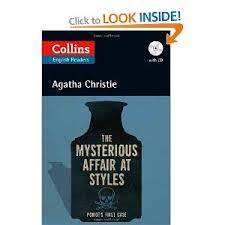 The mysterious affair at Styles : [Poirot's first case]