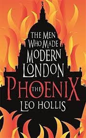 The Phoenix : the men who made modern London