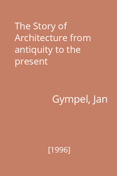 The Story of Architecture from antiquity to the present