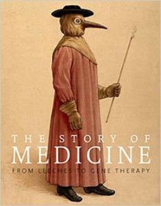 The story of medicine : from bloodletting to biotechnology