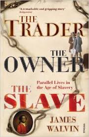 The trader, the owner, the slave : parallel lives in the age of slavery