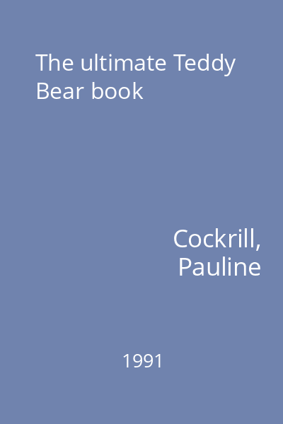 The ultimate Teddy Bear book
