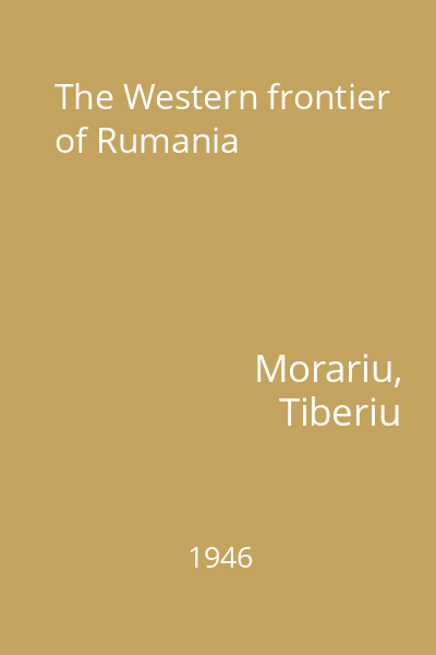 The Western frontier of Rumania