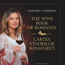 The wine book of Romania = Cartea vinurilor româneşti