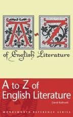The wordsworth A to Z of english literature