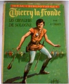 Thierry la Fronde : les chevaliers de Sologne