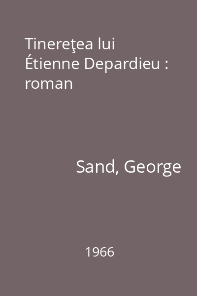 Tinereţea lui Étienne Depardieu : roman